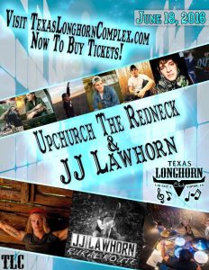 Upchurch The Redneck & JJ Lawhorn at the Texas Longhorn Club